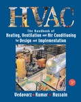 Handbook of Heating, Ventilation and Air Conditioning for Design and Implementation, The