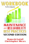 Workbook to Accompany Maintenance & Reliability Best Practices, Second Edition