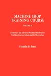 Machine Shop Training Course, Vol II