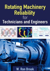 Rotating Machinery Reliability for Technicians and Engineers
